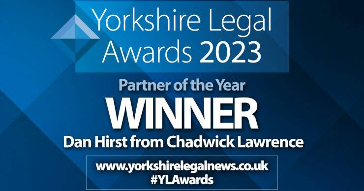 Dan Hirst of Yorkshire Law Firm, Chadwick Lawrence, Has Been Awarded the Partner of The Year at The Yorkshire Legal Awards 2023
